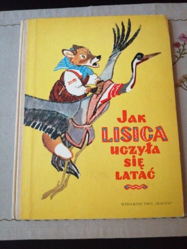 Zdjęcie oferty: Jak lisica uczyła się latać 