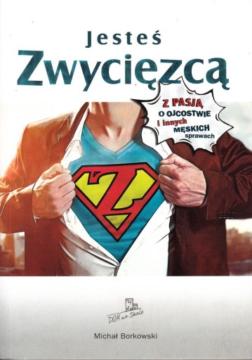 Zdjęcie oferty: Jesteś zwycięzcą Michał Borkowski 