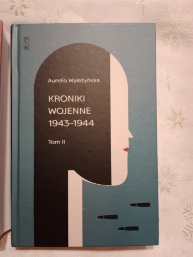 Zdjęcie oferty: Aurelia Wyleżyńska Kroniki wojenne 1939-44, T.1-2