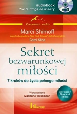 Zdjęcie oferty: Sekret bezwarunkowej miłości 7 kroków Audiobook