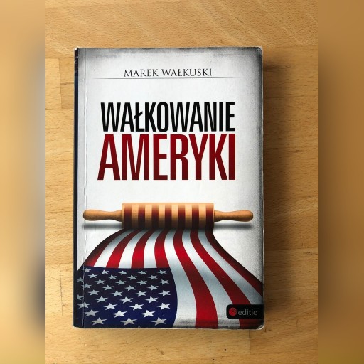 Zdjęcie oferty: Marek Wałkuski - Wałkowanie Ameryki