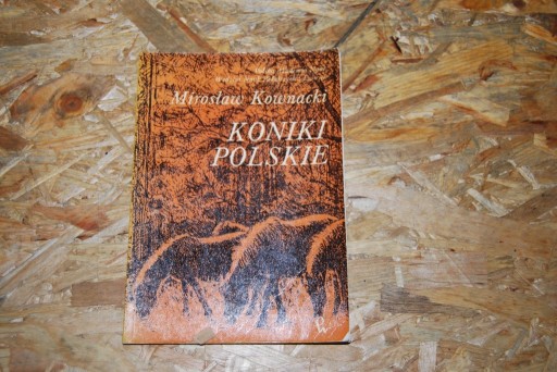 Zdjęcie oferty: Koniki Polskie. Mirosław Kownacki.