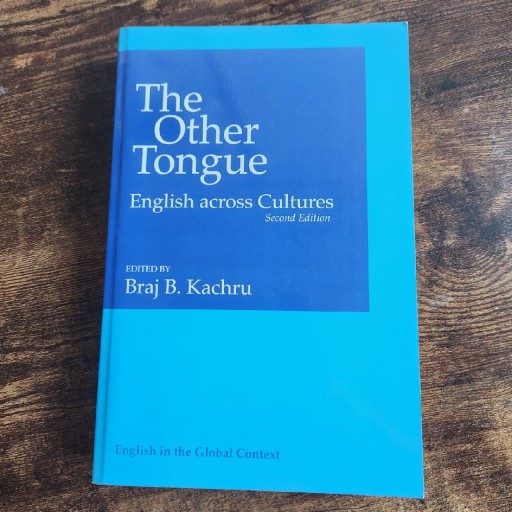 Zdjęcie oferty: The Other Tongue: English across Cultures - Kachru