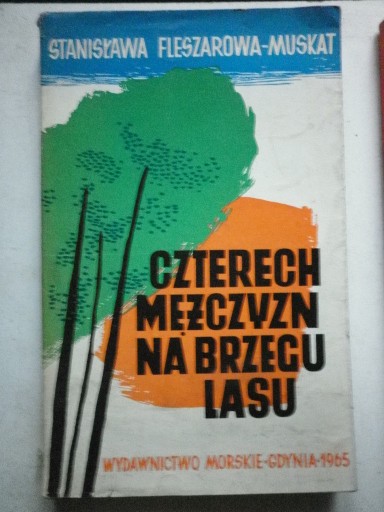 Zdjęcie oferty: 4 MĘŻCZYZN NA BRZEGU LASU S. Fleszarowa-Muskat