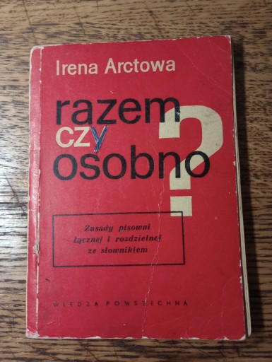 Zdjęcie oferty: Razem czy osobno. Irena Arctowa 