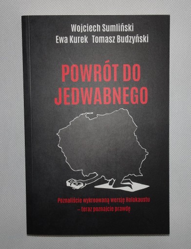 Zdjęcie oferty: Powrót do Jedwabnego Wojciech Sumliński, Ewa Kurek