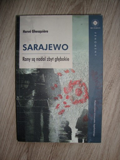 Zdjęcie oferty: Sarajewo Rany są nadal zbyt głębokie  Ghesquiere
