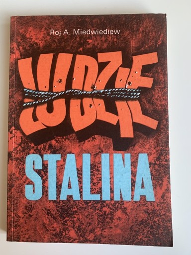 Zdjęcie oferty: Ludzie Stalina - Roj A. Miedwiediew