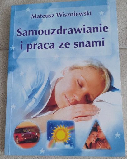 Zdjęcie oferty: "Samouzdrawianie i praca ze snami"; M. Wiszniewski