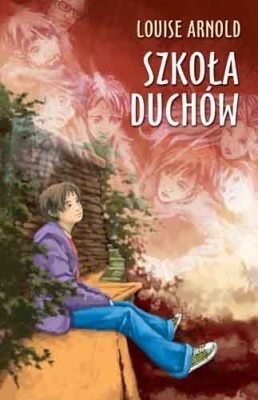 Zdjęcie oferty: Louise Arnold - Szkoła duchów