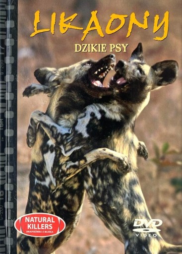 Zdjęcie oferty: DVD Natural Killers. Likaony. Dzikie psy (Afryka)