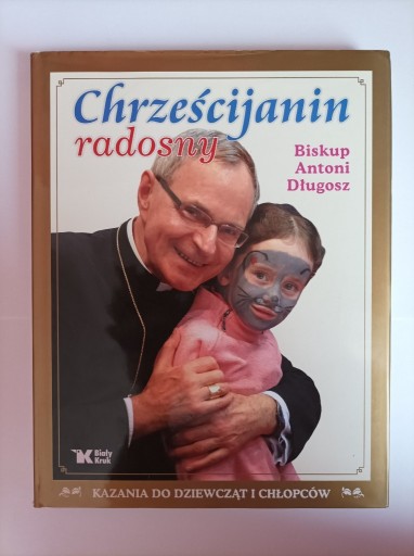 Zdjęcie oferty: Chrześcijanin radosny; bp Antoni Długosz