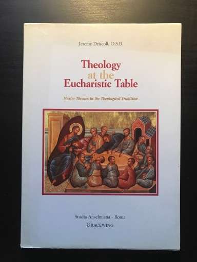 Zdjęcie oferty: J. Discroll OSB, Theology at the Eucharistic Table