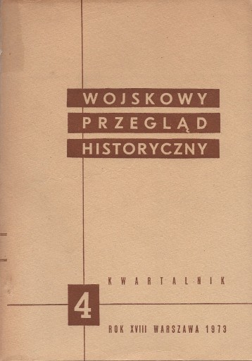 Zdjęcie oferty: Wojskowy Przegląd Historyczny 1973 nr 4 