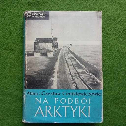 Zdjęcie oferty: Centkiewiczowie Na podbój Arktyki 1959