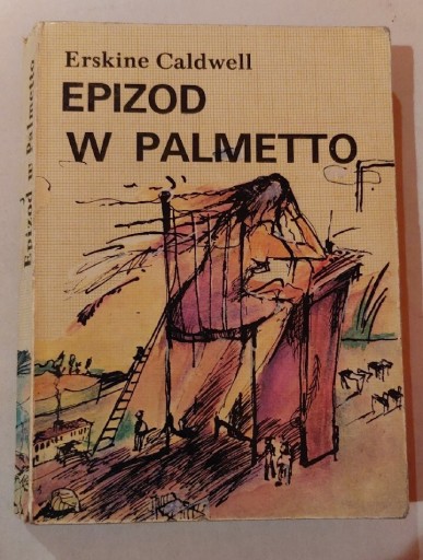 Zdjęcie oferty: Epizod w Palmetto Erskine Caldwell