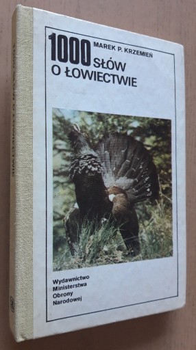 Zdjęcie oferty: 1000 słów o łowiectwie  – Marek P. Krzemień