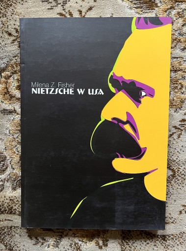 Zdjęcie oferty: Milena Z. Fisher Nietzsche w USA NOWA