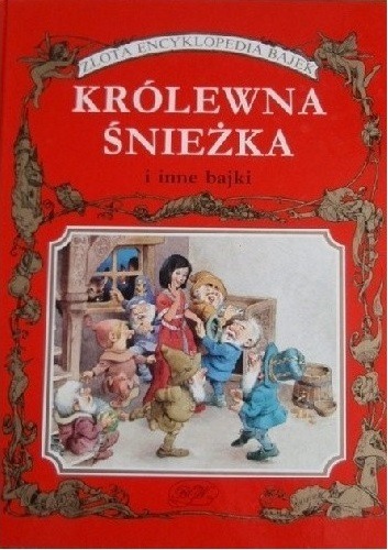 Zdjęcie oferty: Królewna Śnieżka i inne Złota Encyklopedia Bajek