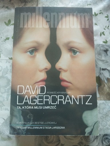 Zdjęcie oferty: David Lagercrantz. Ta, która musi umrzeć.