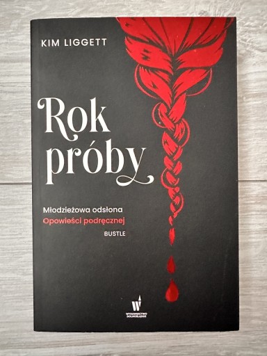 Zdjęcie oferty: Rok próby - Kim Liggett - książka nowa