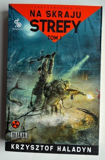 Zdjęcie oferty: Na skraju strefy Tom 1 - Krzysztof Haladyn