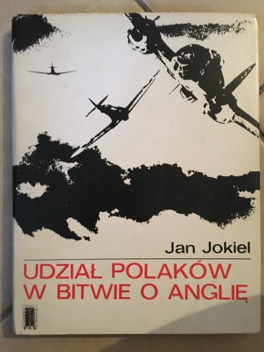 Zdjęcie oferty: Udział Polaków w bitwie o Anglię 