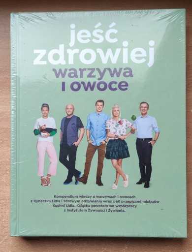 Zdjęcie oferty: Jeść zdrowiej warzywa i owoce 