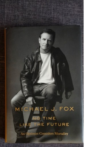 Zdjęcie oferty: No Time Like The Future - Michael J. Fox