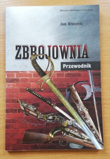 Zdjęcie oferty: Kruczek Jan Zbrojownia Przewodnik