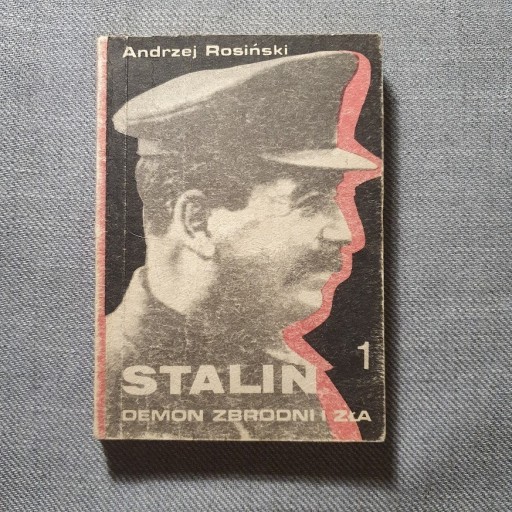 Zdjęcie oferty: Stalin. Demon zbrodni i zła 1 Andrzej Rosiński