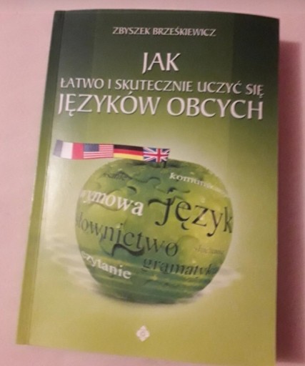 Zdjęcie oferty: Jak łatwo i skutecznie uczyć się języków obcych 