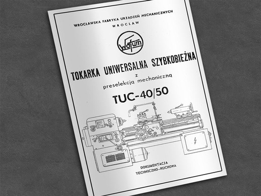 Zdjęcie oferty: Instrukcja DTR: Tokarka TUC 40 i TUC 50