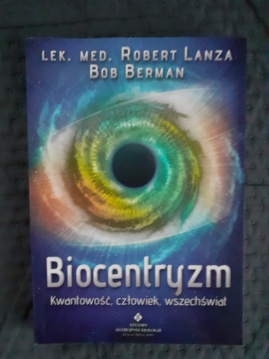 Zdjęcie oferty: Biocentryzm, Robert Lanza, Bob Berman