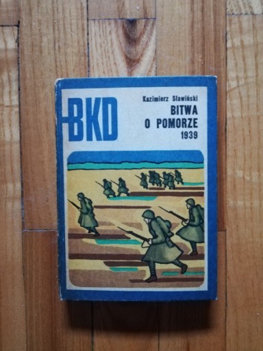 Zdjęcie oferty: książka "Bitwa o pomorze 1939" Kazimierz Sławiński 