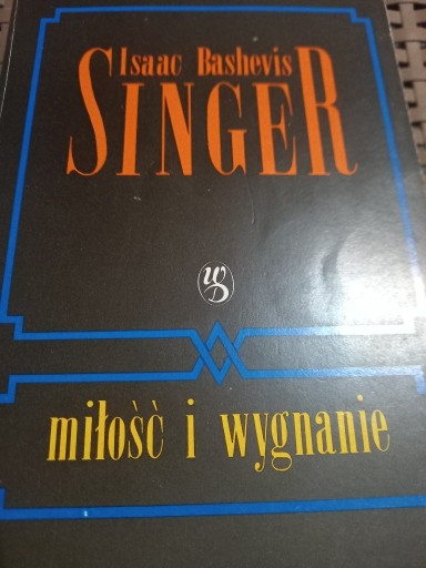 Zdjęcie oferty: Miłość i wygnanie - Isaac Bashevis Singer