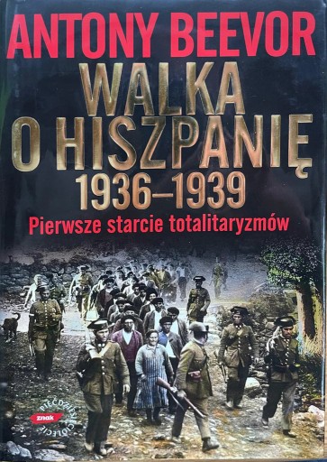 Zdjęcie oferty: Antony Beevor Walka o Hiszpanię