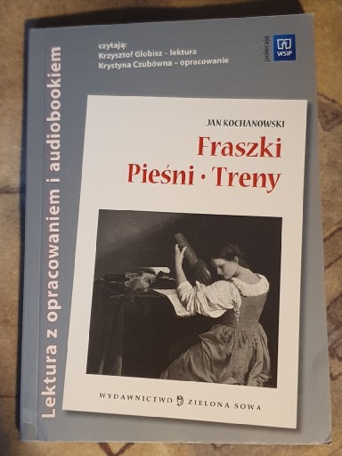 Zdjęcie oferty: Fraszki. Pieśni. Treny - J. Kochanowski +audiobook