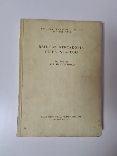Zdjęcie oferty: Radiospektroskopia ciała stałego - Jan Stankowski