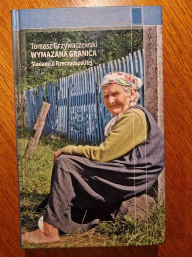 Zdjęcie oferty: Tomasz Grzywaczewski Wymazana granica