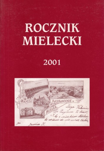Zdjęcie oferty: Rocznik Mielecki 2001 Tom IV Skrzypczak 
