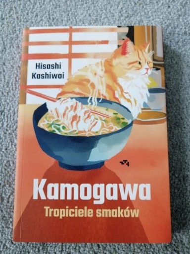 Zdjęcie oferty: "Kamogawa. Tropiciele smaków" Hisashi Kashiwai