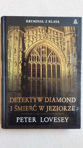 Zdjęcie oferty: Detektyw Diamond i śmierć w jeziorze Peter Lovesey