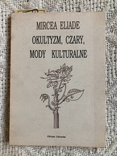 Zdjęcie oferty: Mircea Eliade Okultyzm, Czary, Mody Kulturalne