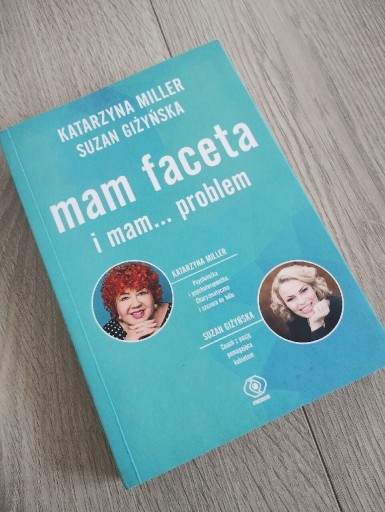 Zdjęcie oferty: Mam faceta i mam...problem Miller Giżyńska