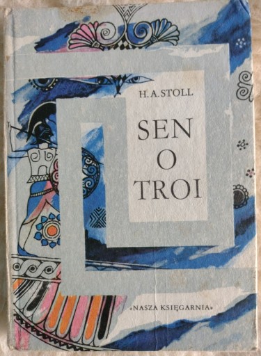 Zdjęcie oferty: Sen o Troi H. A. Stoll