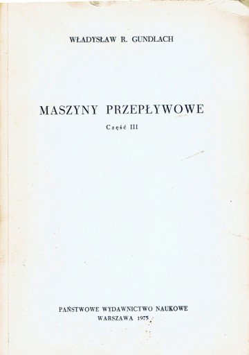 Zdjęcie oferty: Maszyny przepływowe cz. III Gundlach