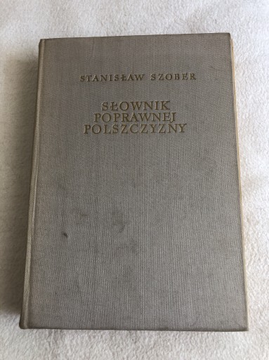 Zdjęcie oferty: Stanisław Szober Słownik poprawnej polszczyzny