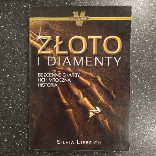 Zdjęcie oferty: Złoto i diamenty, Silvia Liebrich