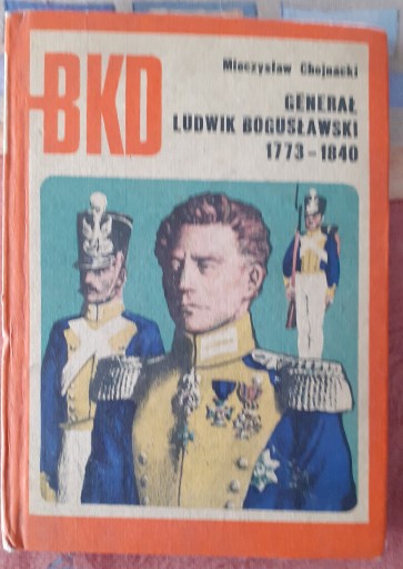 Zdjęcie oferty: Gen. Ludwik Bogusławski - M. Chojnacki BKD